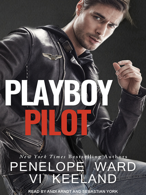 Title details for Playboy Pilot by Penelope Ward - Available